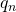 q_n
