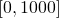  [0,1000] 