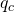  q_c 