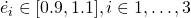 \dot{e_i} \in [0.9,1.1], i\in{1,\ldots,3} 