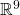\mathbb{R}^9