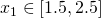 x_1 \in [1.5,2.5]